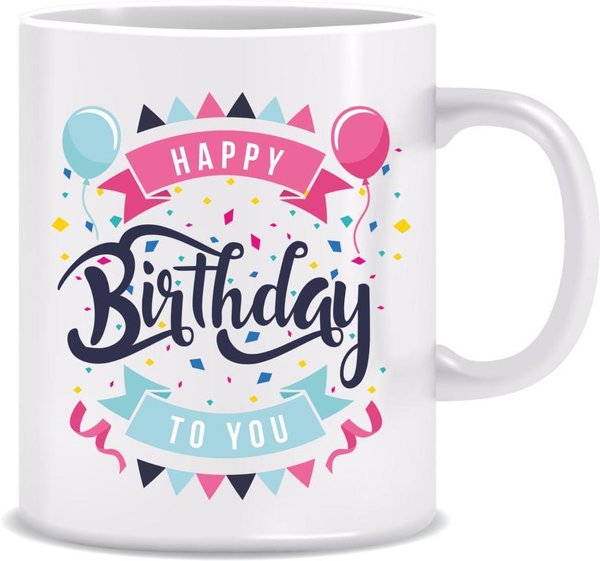 Tasse zum Geburtstag - Happy Birthday