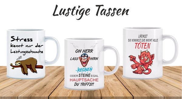 Lustige Tassen - Wir-machen-deine-Tasse.de
